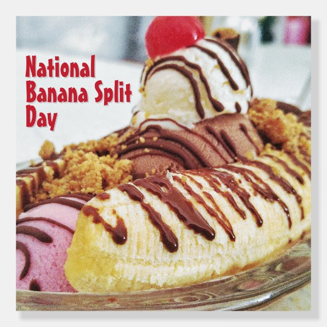 National Banana Split Day Foam Board (Front)