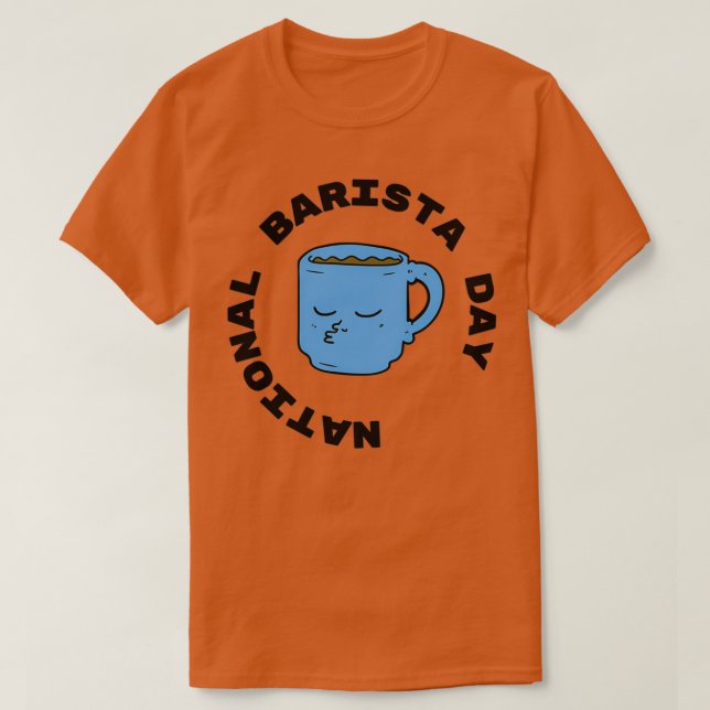 National Barista Day 2 T-Shirt (Design Front)