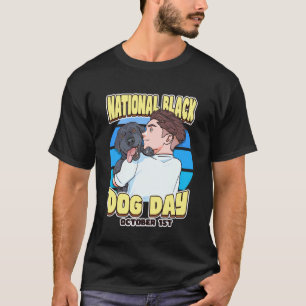 National Black Dog Day October 1st Adopt Darker Co T-Shirt