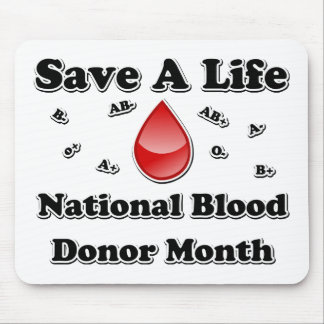 National Blood Donor Month - Save A Life Mouse Pad
