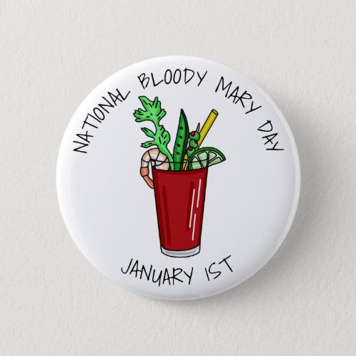 National Bloody Mary Day January 1st Button