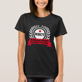National Board Certified Teacher Appreciation T-Shirt