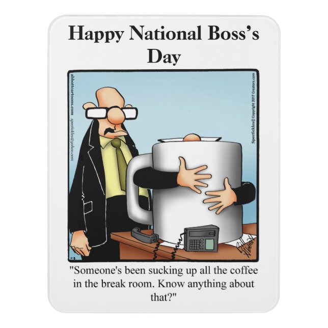 National Boss’s Day Humor Door Sign (Contemporary Vert)