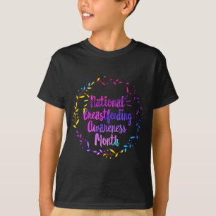 National Breastfeeding Awareness Month New Artwork T-Shirt