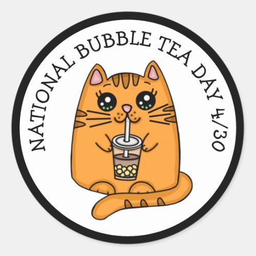 National Bubble Tea Day _ April 30  Classic Round Sticker