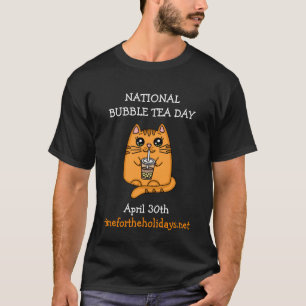 National Bubble Tea Day - April 30 T-Shirt
