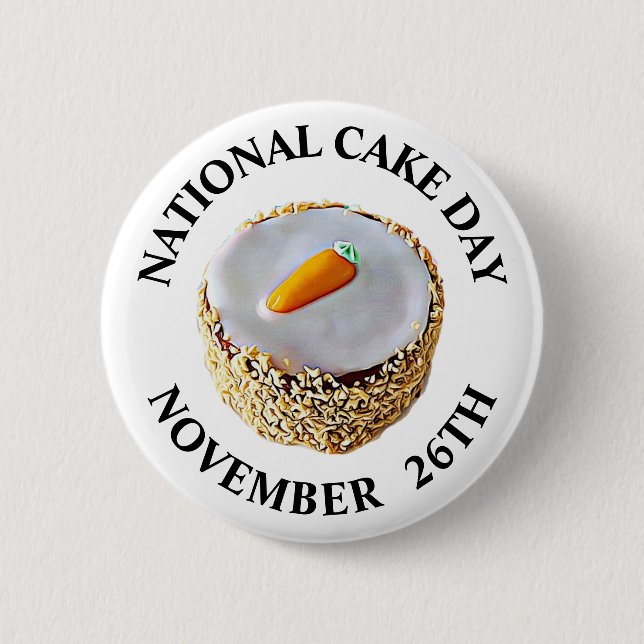 National Cake Day November 26th Holiday Button (Front)