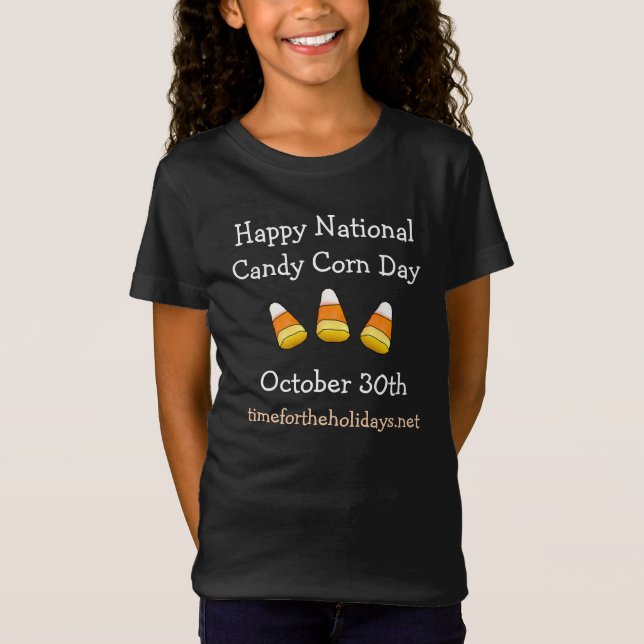 National Candy Corn Day October 30th T-Shirt (Front)