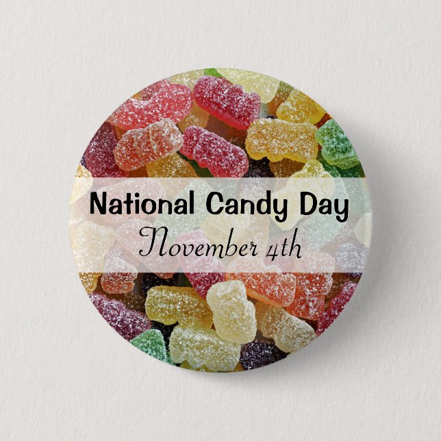 National Candy Day November 4th Funny Holidays Button (Front)