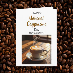 National Cappuccino Day   November 8th Card