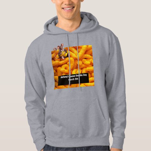 National Cheese Doodle Day March 5th  Sweatshirt