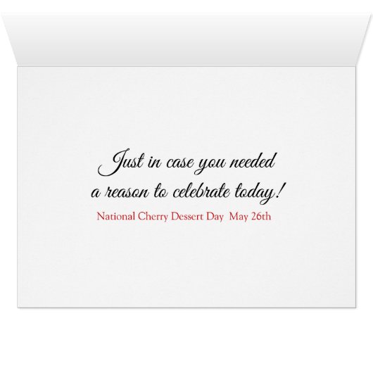 National Cherry Dessert Day MAy 26th Card (Inside Horizontal (Bottom))