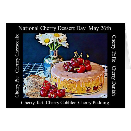 National Cherry Dessert Day MAy 26th Card (Front Horizontal)