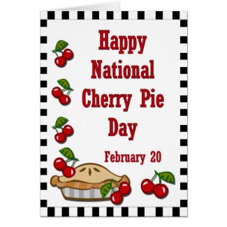 National Cherry Pie Day February 20 Card