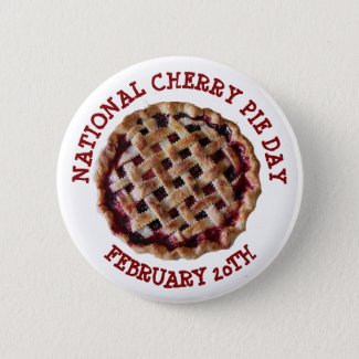 National Cherry Pie Day February 20th Button