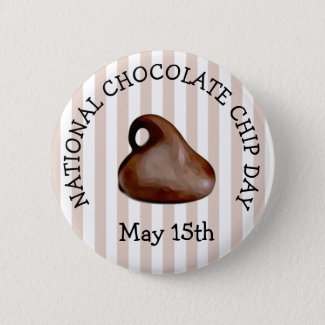 National Chocolate Day May 15 Funny Holiday Button