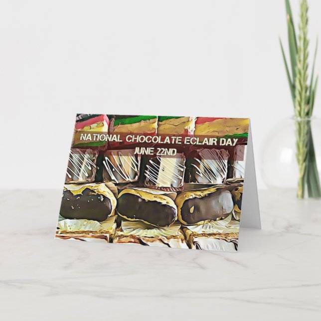 National Chocolate Eclair Day June 22nd Card (Front)