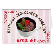 National Chocolate Mousse Day April 3rd Card (Front Horizontal)