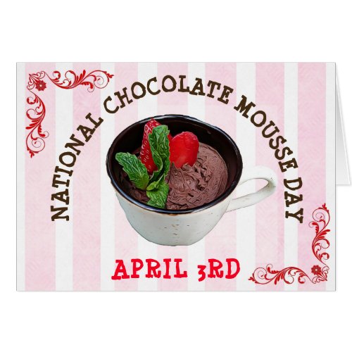 National Chocolate Mousse Day April 3rd Card