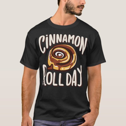 National Cinnamon Roll Day October T_Shirt
