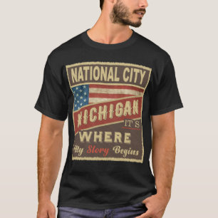 NATIONAL CITY, MI It's where my Story begins T-Shirt