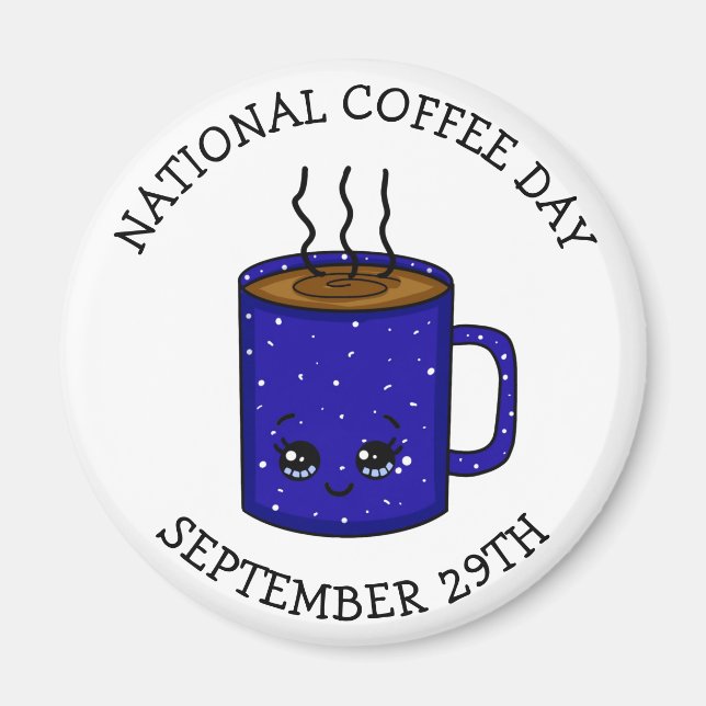 National Coffee Day September 29 | Funny Holiday   Magnet (Front)