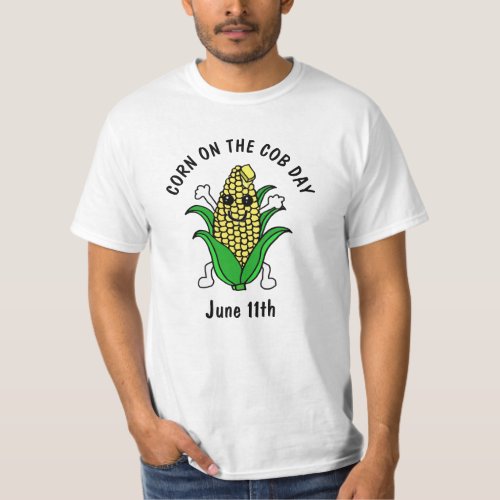 National Corn on the Cob Day June 11th  T_Shirt