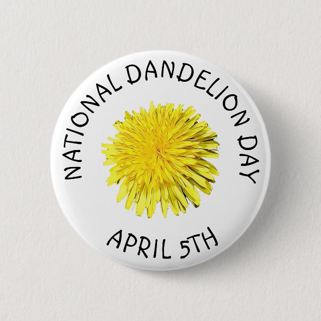 National Dandelion Day April 5th Button (Front)