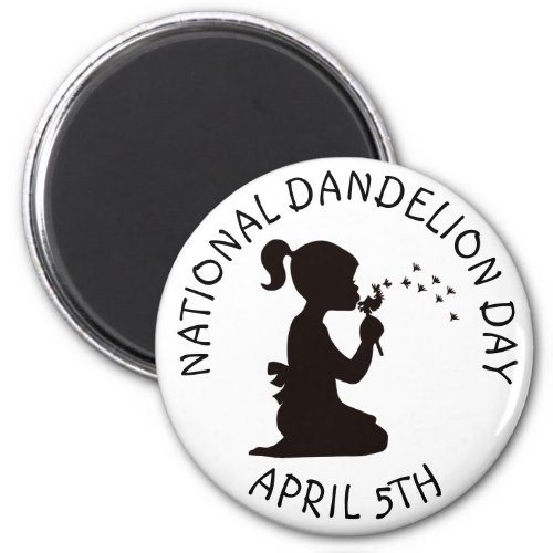 National Dandelion Day April 5th Magnet