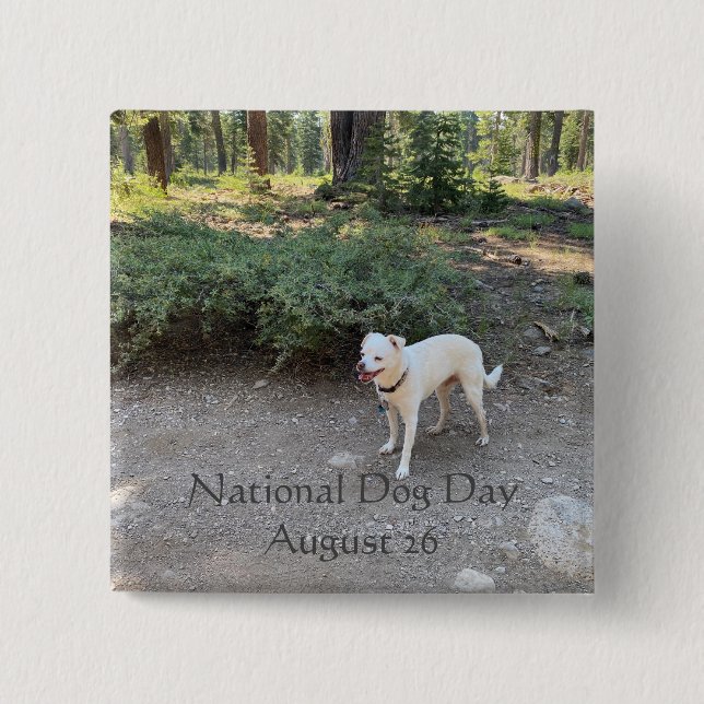 National Dog Day August 26 Button (Front)