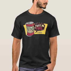 National Eat Your Beans Day Fart Fuel Protein T-Shirt