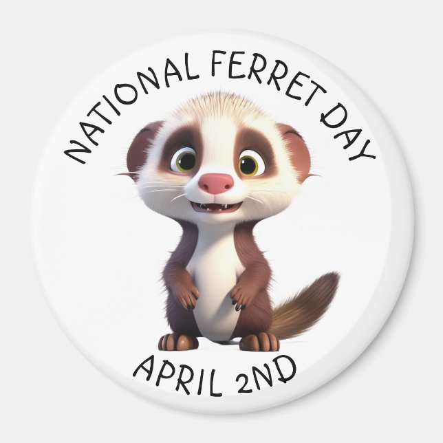 National Ferret Day April 2nd Holiday Magnet (Front)