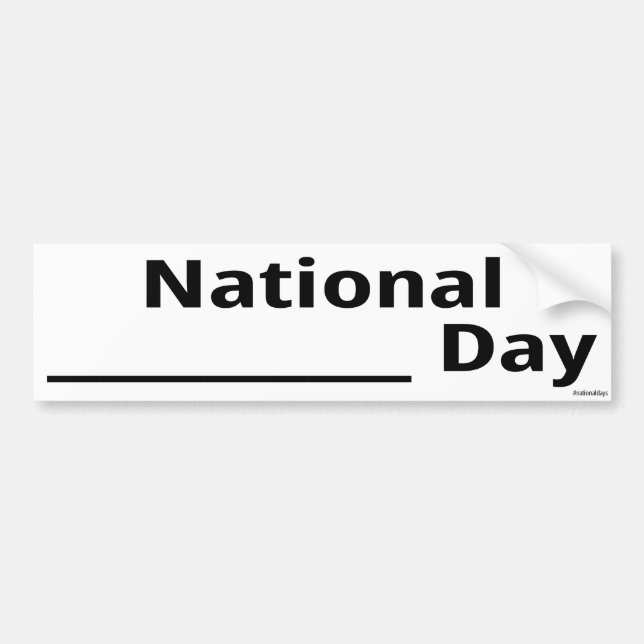 National Fill In The Blank Day Bumper Sticker (Front)