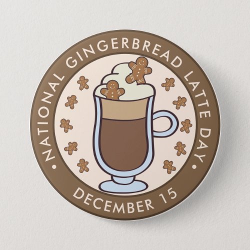 National Gingerbread Latte Day Button