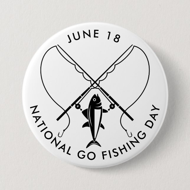 National Go Fishing Day Button (Front)