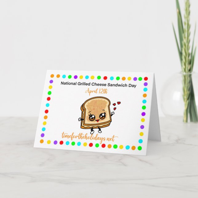 National Grilled Cheese Day is on April 12th Card (Front)