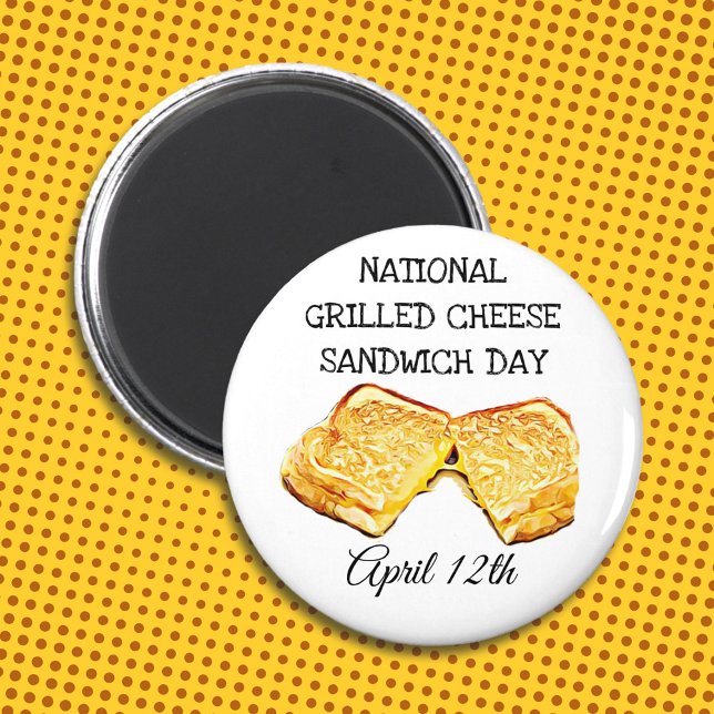 National Grilled Cheese Sandwich Day April 12th Magnet (Creator Uploaded)