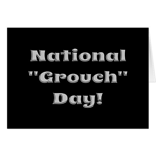 National Grouch Day Card (Front Horizontal)