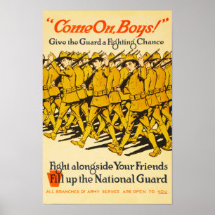 National Guard Come On Boys WWI Propaganda Poster