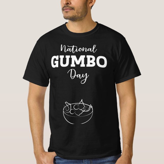 National Gumbo Day Sign Poster T-Shirt (Front)
