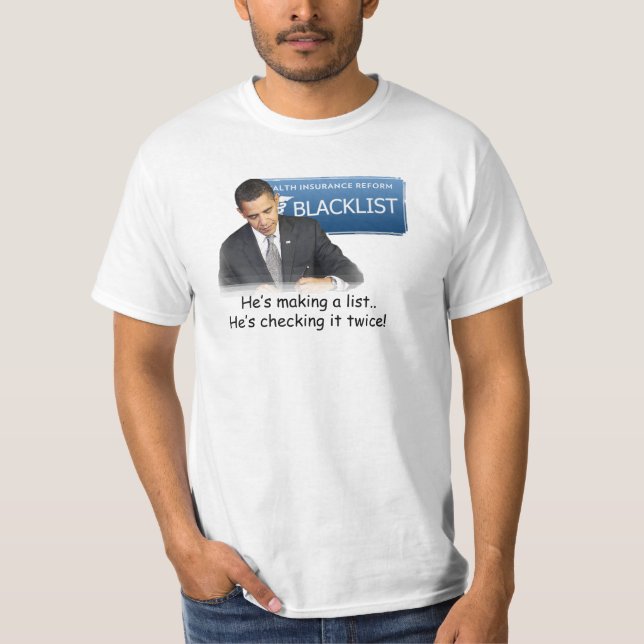 National Healthcare Reform Blacklist T-Shirt (Front)