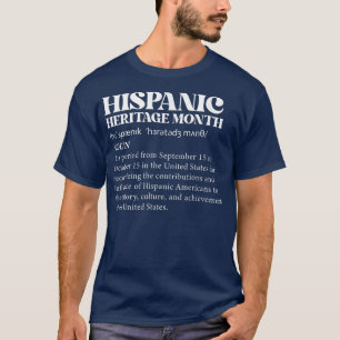 National Hispanic Heritage Month Definition  T-Shirt
