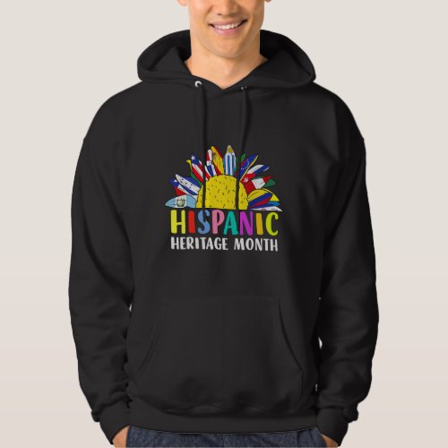 National Hispanic Heritage Month Latin With Flags  Hoodie