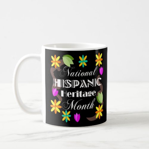 National Hispanic Heritage Month Men Women  Coffee Mug