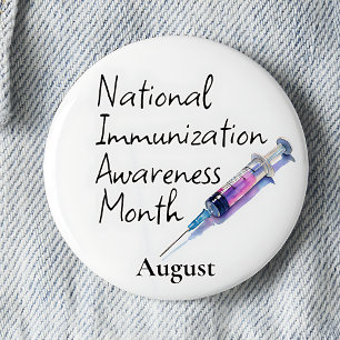 National Immunization Awareness Month August Button