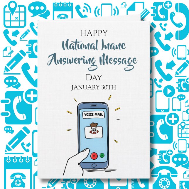 National Inane Answering Message Day | Jan 30th Card (Creator Uploaded)