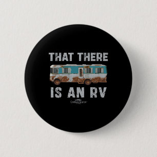 National Lampoon's Christmas Vacation That There I Button