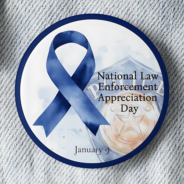 National Law Enforcement Appreciation Day January  Button (Blue awareness ribbon National Law Enforcement Appreciation Day pinback button.  January 9.)