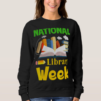 National Library Week 2022 Book Librarian Sweatshirt