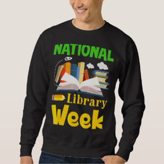 National Library Week 2022 Book Librarian Sweatshirt